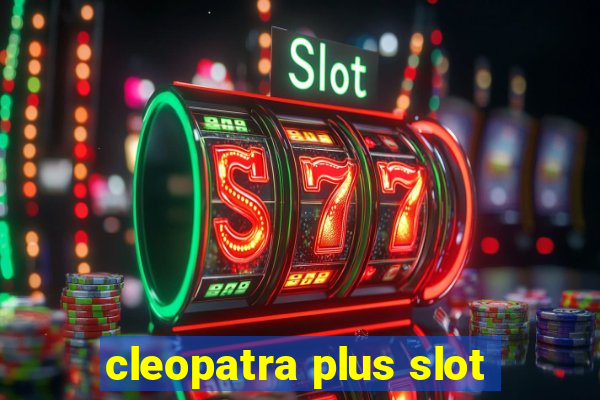 cleopatra plus slot