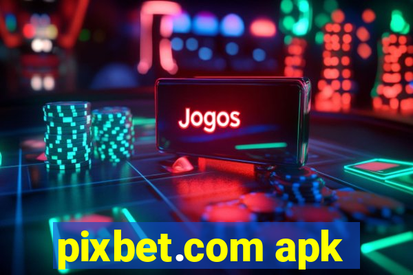 pixbet.com apk