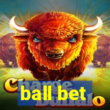 ball bet