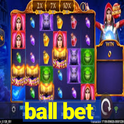 ball bet