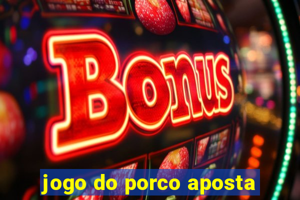 jogo do porco aposta