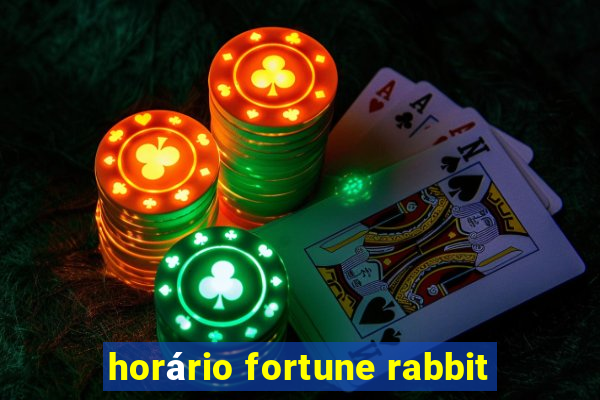 horário fortune rabbit