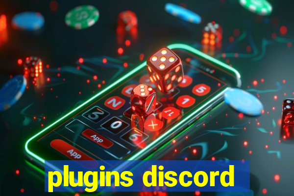 plugins discord