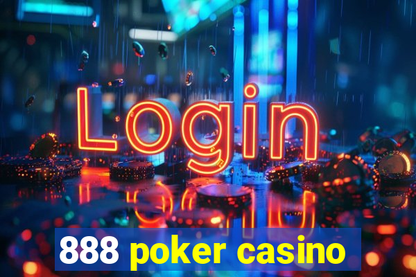 888 poker casino