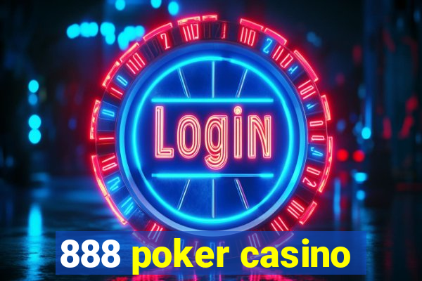 888 poker casino