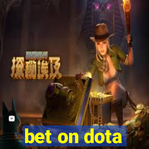 bet on dota