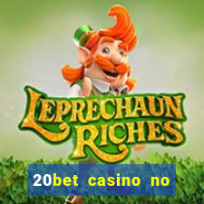 20bet casino no deposit bonus 2023