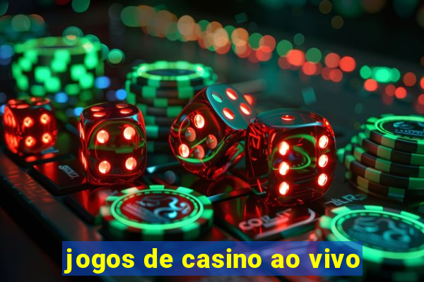 jogos de casino ao vivo