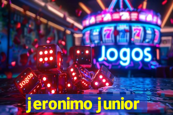 jeronimo junior