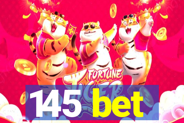 145 bet