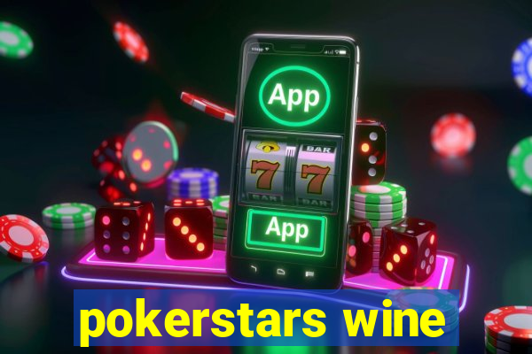 pokerstars wine