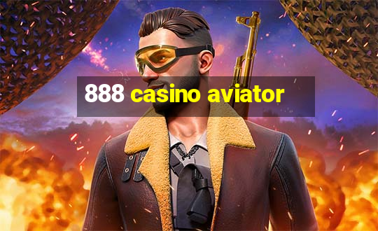 888 casino aviator