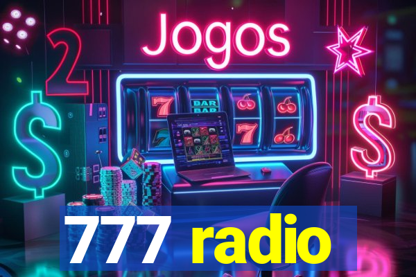 777 radio