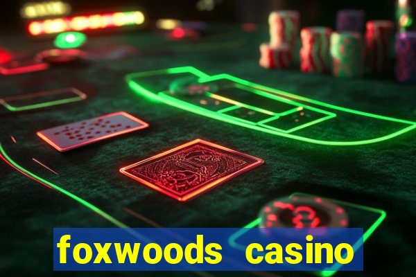 foxwoods casino hotel ct