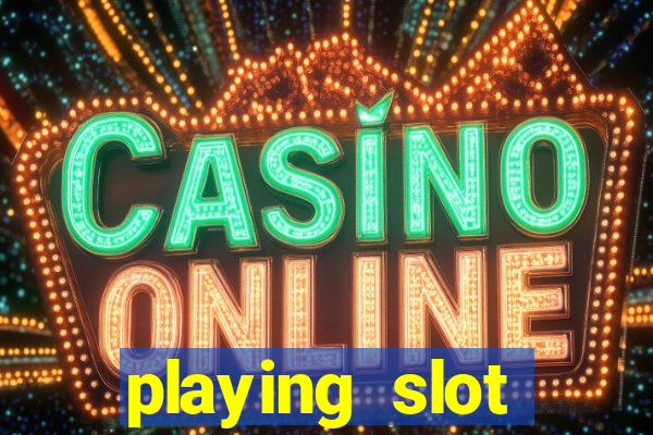 playing slot machines online