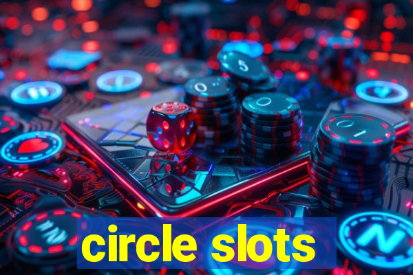 circle slots