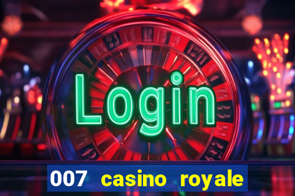 007 casino royale dublado online 720