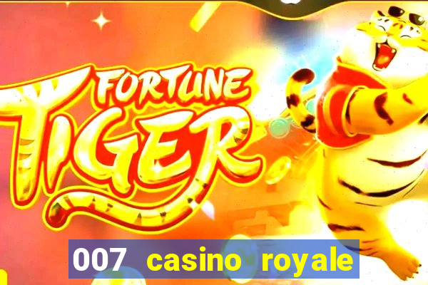 007 casino royale dublado online 720