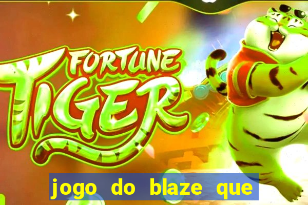 jogo do blaze que mais paga