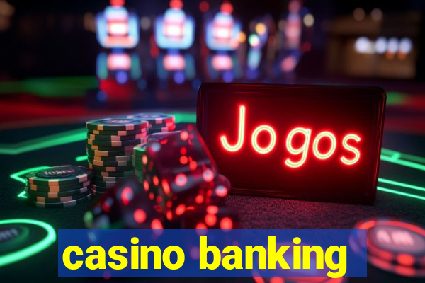 casino banking