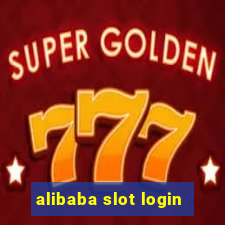 alibaba slot login