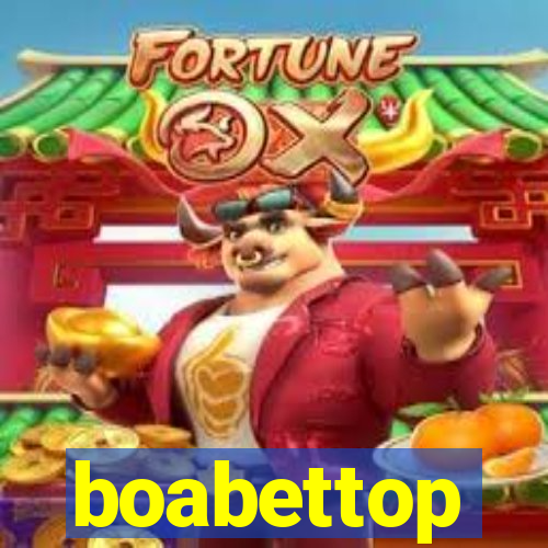 boabettop