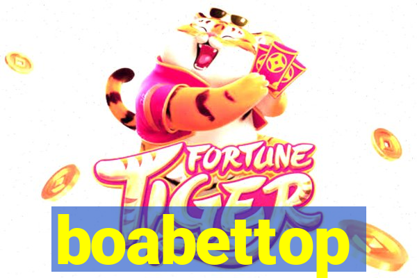 boabettop