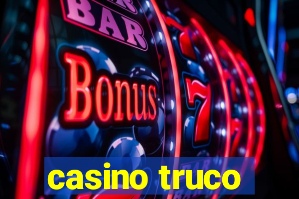 casino truco