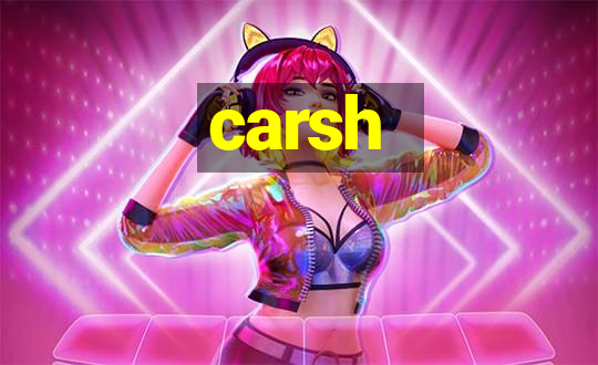 carsh