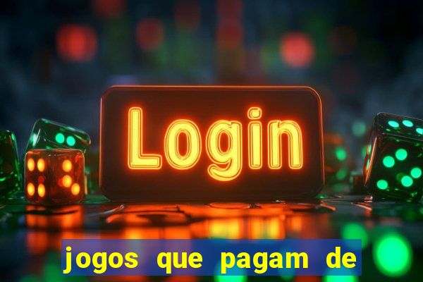 jogos que pagam de verdade sem investir