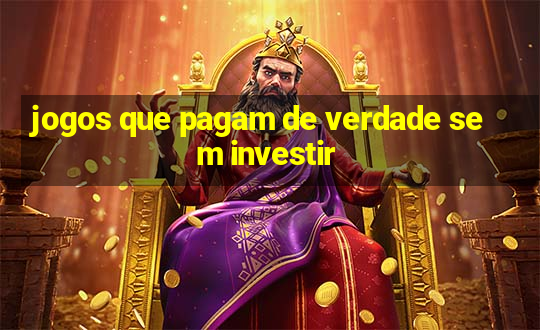 jogos que pagam de verdade sem investir