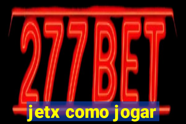 jetx como jogar