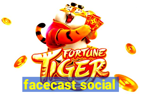 facecast social