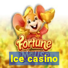 lce casino