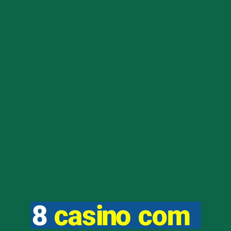 8 casino com