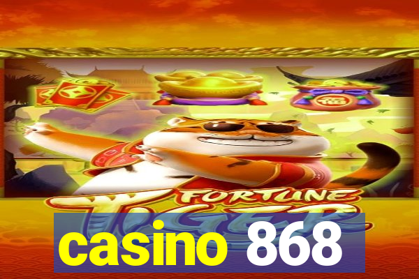 casino 868