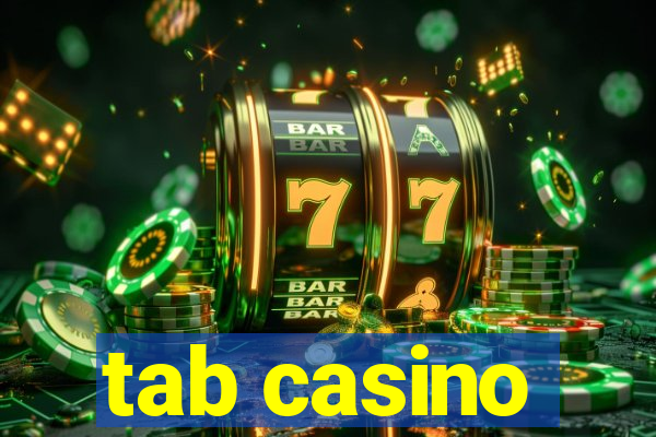 tab casino