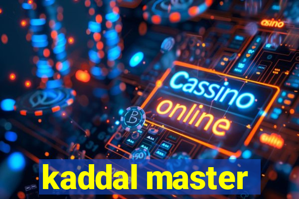 kaddal master