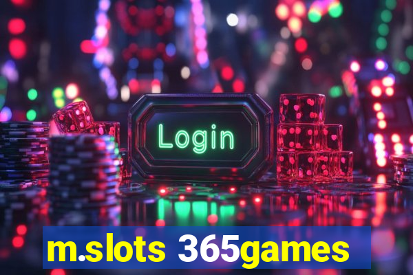 m.slots 365games