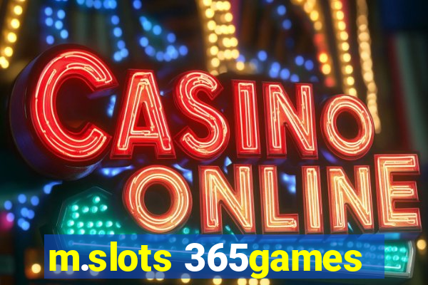 m.slots 365games