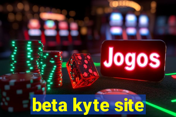 beta kyte site