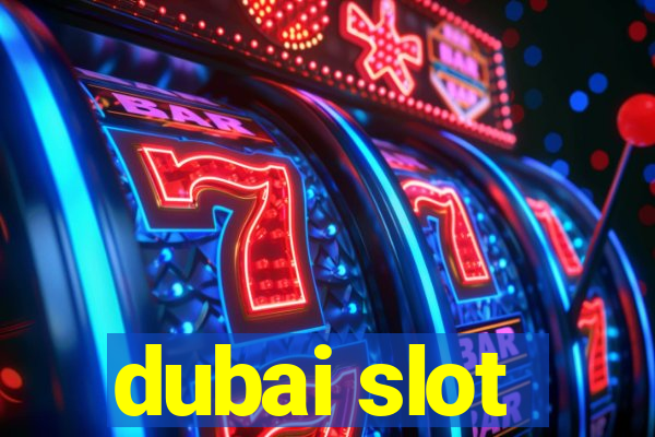 dubai slot