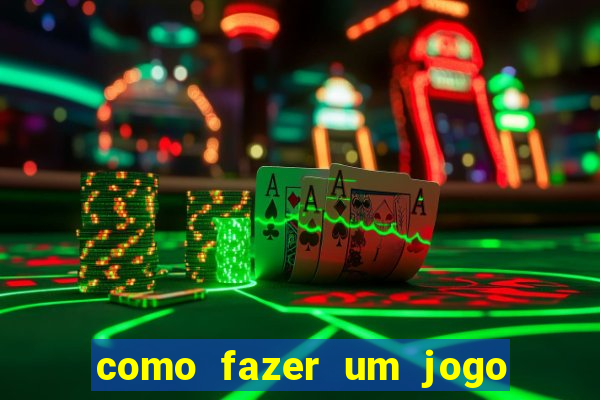 como fazer um jogo de cassino