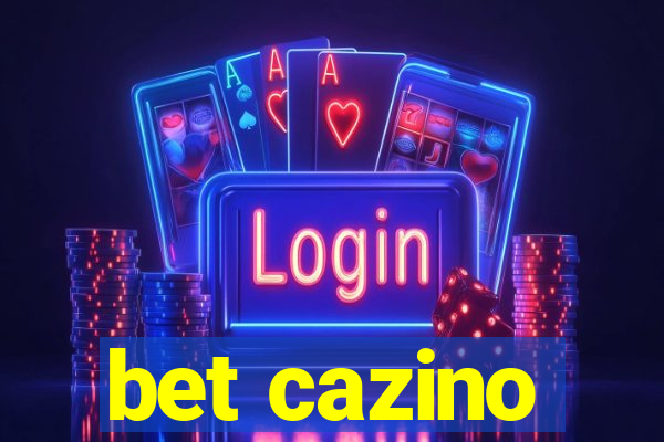 bet cazino