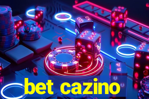 bet cazino