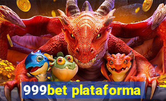 999bet plataforma