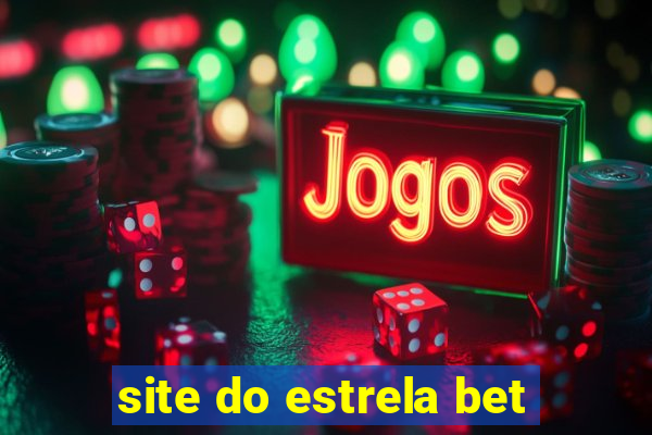 site do estrela bet