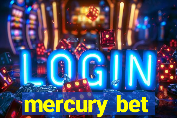 mercury bet