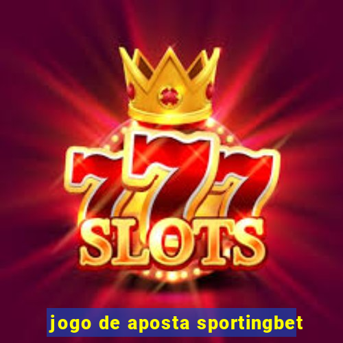 jogo de aposta sportingbet