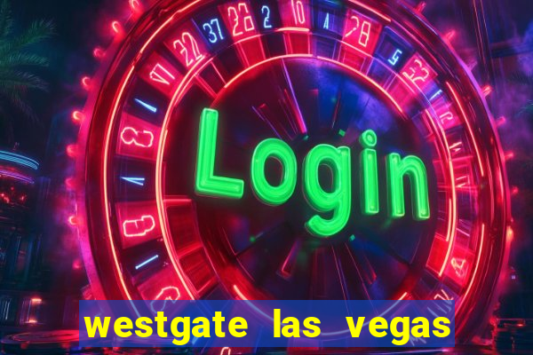 westgate las vegas resort & casino